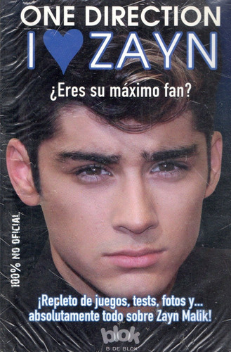 One Direction. I Love Zayn. Editorial B De Block