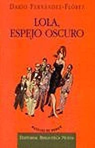 Libro Lola Espejo Oscuro  De Fernandez-florez Da