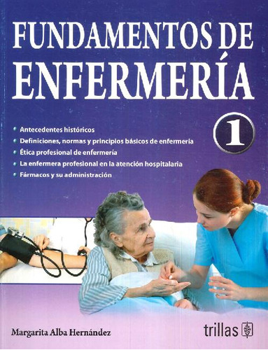 Libro Fundamentos De Enfermería 1 De Margarita Alba Hernánde