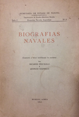 Biografías Navales - 45 Semblanzas De Marinos