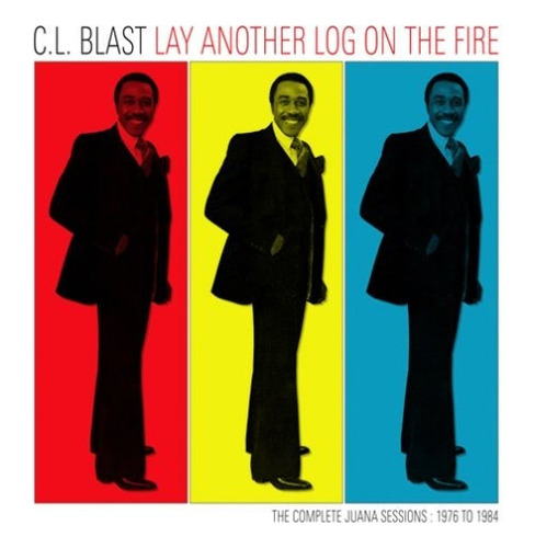 Blast Cl Lay Another Log On The Fire Usa Import Cd Nuevo