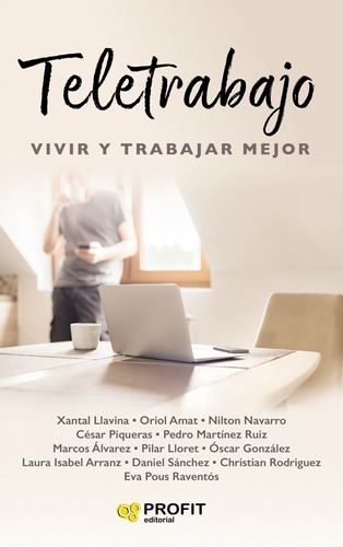 Libro Teletrabajo: Vivir Y Trabajar Mejor - Vv.aa.