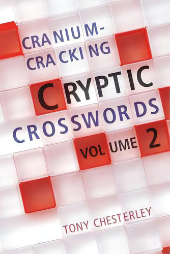 Cranium-cracking Cryptic Crosswords, De Chesterley, Tony. Editorial Createspace, Tapa Blanda En Inglés