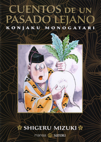 Cuentos De Un Pasado Lejano, De Mizuki, Shigeru. Editorial Satori Ediciones, Tapa Blanda En Español