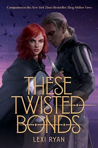 These Twisted Bonds (these Hollow Vows) (libro En Inglés)