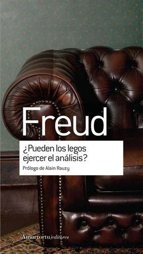 Pueden Los Legos Ejercer El Analisis? - Sigmund Freud