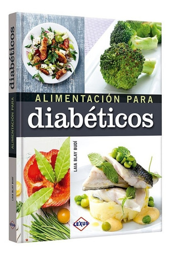 Alimentacion Para Diabeticos (tapa Dura) / Laia Blay