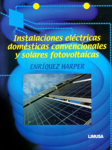 Instalaciones Eléctricas Domésticas Convencionales Y Solares