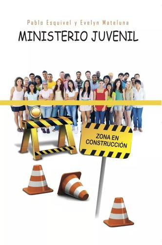 Ministerio Juvenil: Zona En Construcción