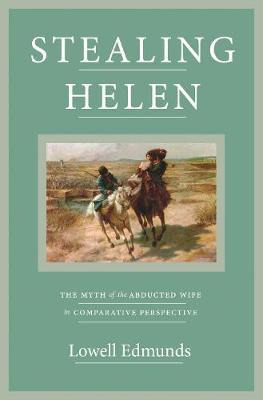 Libro Stealing Helen : The Myth Of The Abducted Wife In C...
