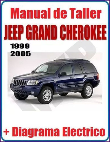 Manual Taller Diagrama Jeep Grand Cherokee Wj 99 05