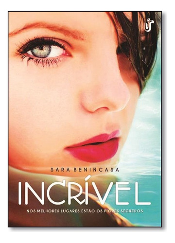 Incrivel, De Sara Benincasa. Editora Única Editora Em Português