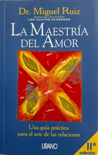 Libro La Maestría Del Amor - Dr. Miguel Ruiz