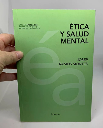 Ética Y Salud Mental - Autor Josep Ramos