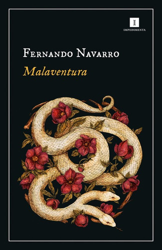 Malaventura, De Navarro, Fernando. Editorial Impedimenta, Tapa Blanda, Edición 1 En Español, 2022