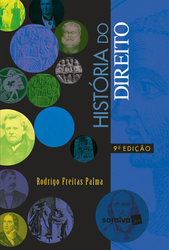 História do direito - 9ª edição 2022, de Palma, Rodrigo Freitas. Editora Saraiva Educação S. A., capa mole em português, 2022