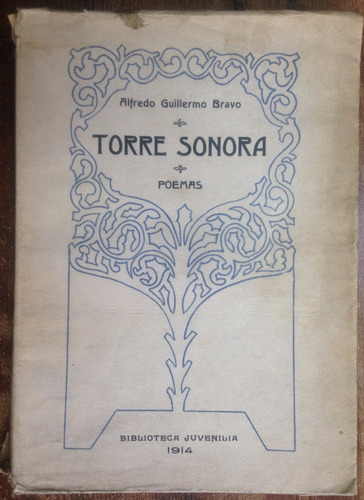 Alfredo Guillermo Bravo Torre Sonora Poemas 1914 Dedicado