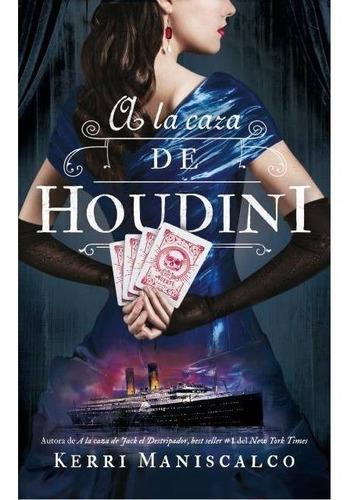 Libro A La Caza De Houdini -  Maniscalco Kerri