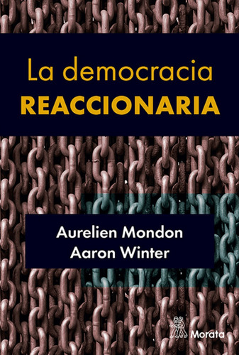 Democracia Reaccionaria, La - Mondon, Winter