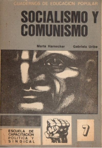 Marta Harnecker Socialismo Y Comunismo Cep 7 Cordoba 1973