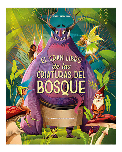 El Gran Libro De Las Criaturas Del Bosque, De Lang, Anna. Editorial Lu Ediciones, Tapa Dura En Español