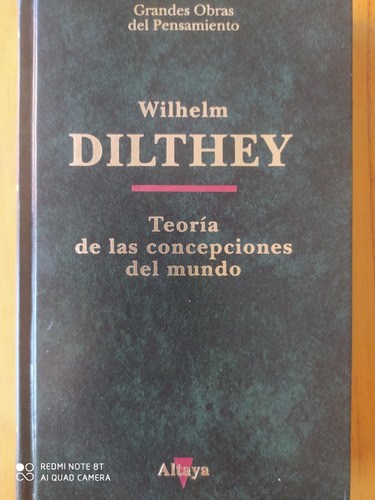 Teoría De Las Concepciones Del Mundo / Dilthey / Altaya