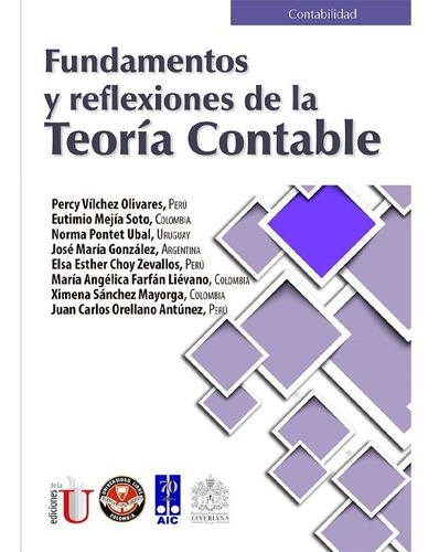Fundamentos Y Reflexiones De La Teoría Contable, De Vários Autores. Editorial Ediciones De La U, Tapa Blanda En Español