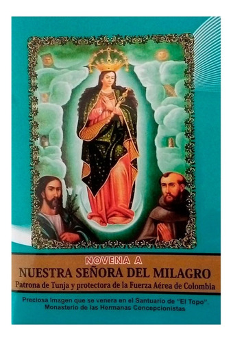 Novena A Nuestra Sra. Del Milagro Patrona De Tunja + Medalla