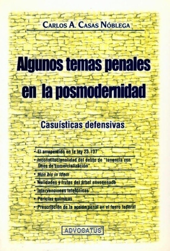 Algunos Temas Penales En La Posmodernidad - Casas Noblega, C