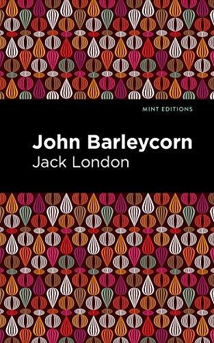 Book : John Barleycorn (mint Editions In Their Own Words...