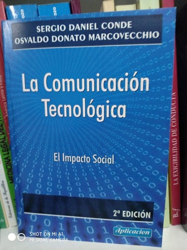 La Comunicación Tecnológica 2º Ed. - Conde, D. - Aplicacion