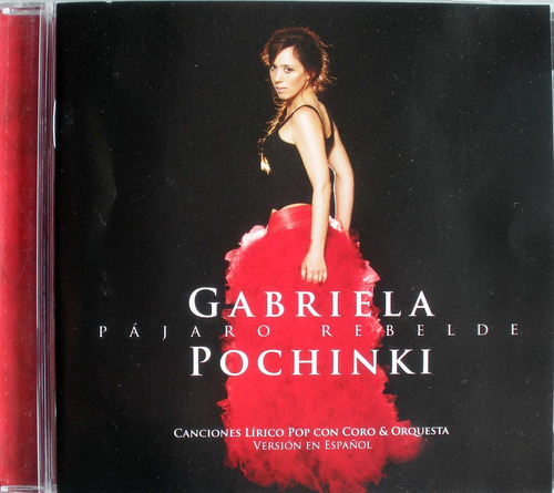 Gabriela Pochinki - Pajaro Rebelde - Cd Nacional 