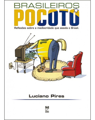 Brasileiros pocotó, de Pires, Luciano. Editora Original Ltda., capa mole em português, 2004