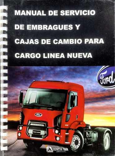 Manual De Servicio De Cajas De Cambio Y Embragues Ford Cargo