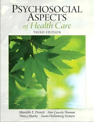 Psychosocial Aspects Of Healthcare, De Meredith Drench, Ph.d., Pt. Editorial Pearson Education (us) En Inglés
