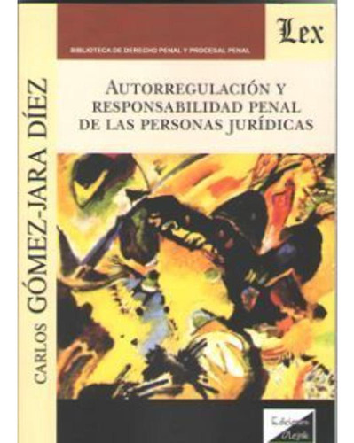 Libro.- Autorregulación Y Responsabilidad Penal De Las Perso