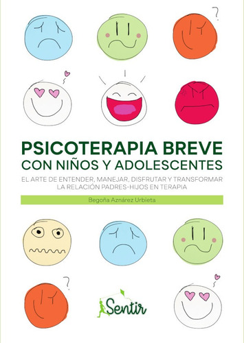 Psicoterapia Breve Con Niños Y Adolescentes - Begoña Aznárez