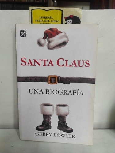 Santa Claus - Una Biografía - Gerry Bowler - Diana - 2007 