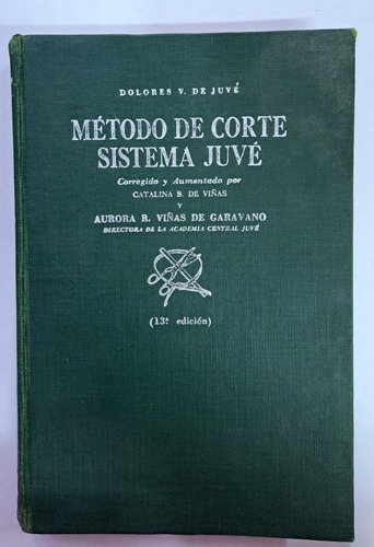 Método De Corte Sistema Juvé-dolores De Juvé-libreria Merlin