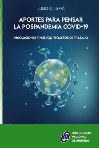 Aportes Para Pensar La Pospandemia Covid-19