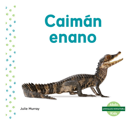 Libro Caimã¡n Enano (dwarf Caiman) - Murray, Julie