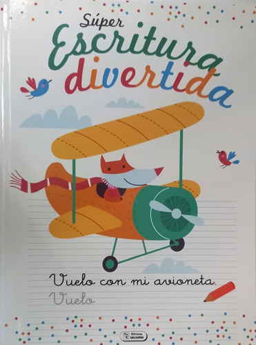 Súper Escritura Divertida. Vuelo Con Mi Avioneta - Editorial