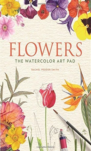 Flowers: The Watercolor Art Pad Nuevo