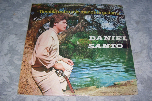 Daniel Santo Tiembla Entre Mis Manos La Guitarra - Lp Vinilo