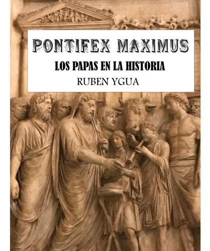 Libro Pontifex Maximus Los Papas En La Historia (spanish Ed