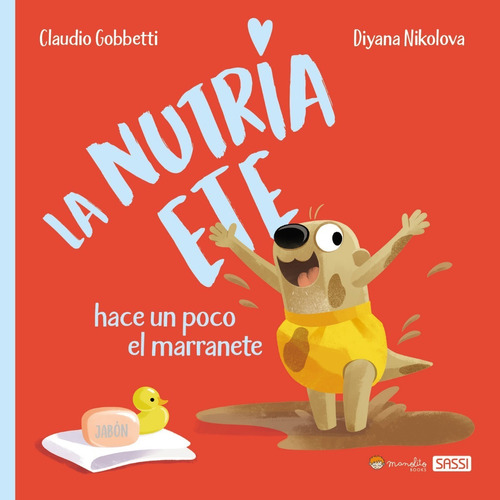 Libro La Nutria Ete Hace El Marranete Col. La Nutria Ete