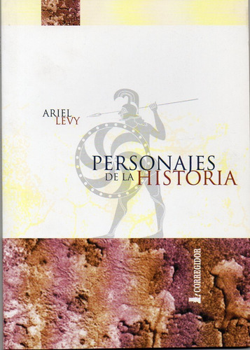 Personajes De La Historia 1a.ed, De Levy, Ariel. Editorial Corregidor, Tapa Tapa Blanda En Español