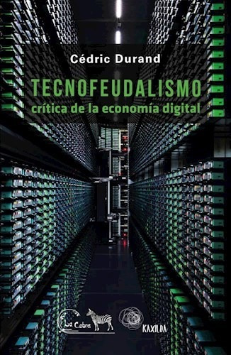 Tecnofeudalismo - Durand Cedric (libro)
