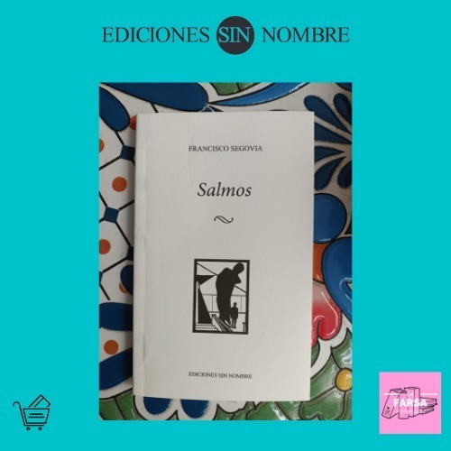 Poemario Salmos De Francisco Segovia