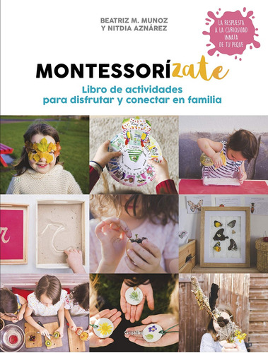 Montessorizate Libro Actividades - Muñoz - Aznares